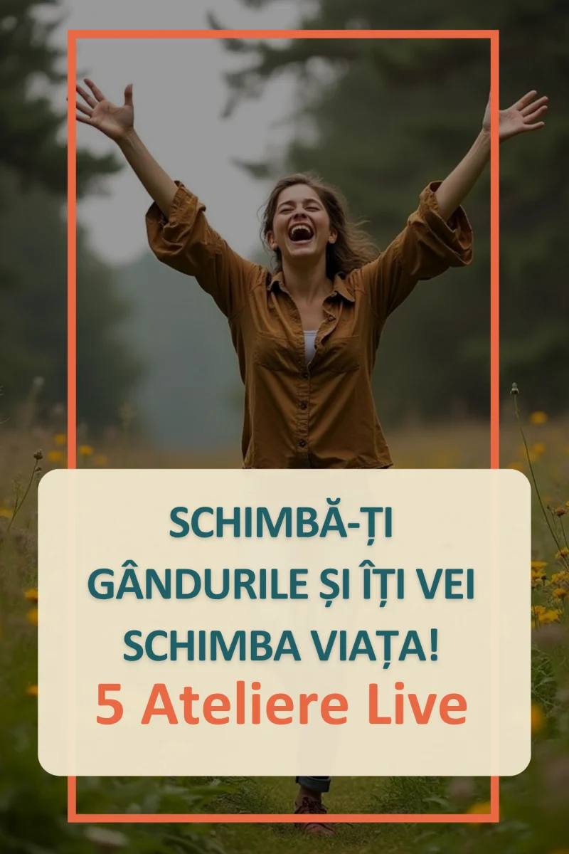 Schimbă-ți gândurile și îți vei schimba viața!